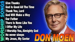 Don Moen  List of Don Moens Best Worship Songs  Top Christian songs 2024 donmoen worship2024 [upl. by Acined]