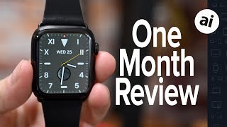 Apple Watch Series 5 One Month Later [upl. by Alemac]