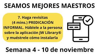 SEAMOS MEJORES MAESTROS  Haga revisitas PREDICACIÓN INFORMAL Semana 4  10 de noviembre [upl. by Adnorrahs]