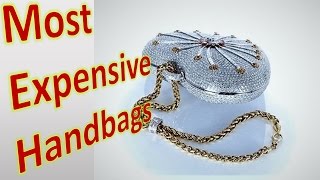 Top 5 Most Expensive Handbags In The World  Five Best Expensive Womens Handbags Bags in The World [upl. by Ailad]