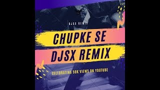 DJSX  Chupke Se Valentines Remix [upl. by Repard]