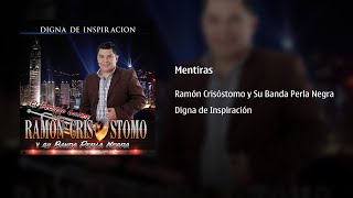 Ramón Crisóstomo ― Mentiras ⟦𝐄𝐩𝐢𝐜𝐞𝐧𝐭𝐫𝐨⟧ [upl. by Weldon606]