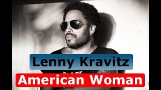 Lenny Kravitz  American Woman LyricsTradução [upl. by Zullo]