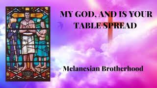 Melanesian Brotherhood  My God and is your table spread AUDIO Solomon Islands [upl. by Gale75]