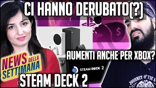 Ci hanno DERUBATO E non lo sapevamo  XBOX AUMENTERÀ DI PREZZO  STEAM DECK 2 NEWS [upl. by Etnoed896]