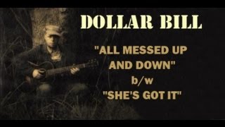 DOLLAR BILL  quotALL MESSED UP AND DOWNquot A BLUES BOPPER TO BLOW THE BASS CONES [upl. by Akirahc]