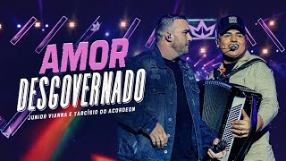 AMOR DESGOVERNADO  Junior Vianna e tarcisiodoacordeon DVD10Anos Clipe Oficial [upl. by Aiello]