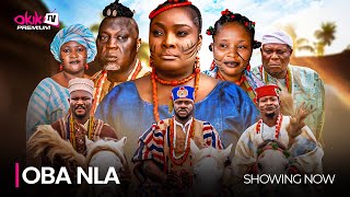 OBA NLA  Latest 2024 Yoruba Epic Movie Drama Starring Odunlade Adekola Ronke Odusanya Ologbojo [upl. by Anits963]