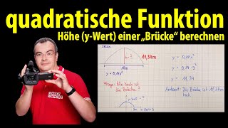 quadratische Funktion  Höhe yWert einer Brücke berechnen  Lehrerschmidt [upl. by Tillo]