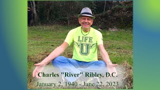 Chuck quotRiverquot Ribley Celebration of Life [upl. by Homere]