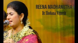 Reena madanutha  Dr Shobana Vignesh  Svati Tirunal [upl. by Schiffman]