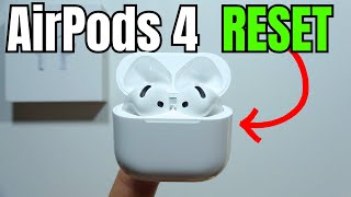 How to Reset AirPods 4 [upl. by Valentin]