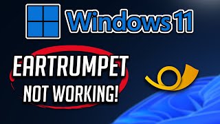 EarTrumpet app Not Working or Not Opening on Windows 11  10 [upl. by Miarhpe]