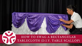 How to Swag a Rectangular Tablecloth DIY Table Scallop [upl. by Arvy606]