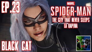 BLACK CAT DLC LA RAPINA  MARVELS SPIDERMAN  EP23►PS4◄ [upl. by Wesley]