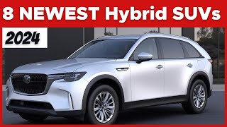 The Top 8 NEWEST Hybrid SUVs In 2024 [upl. by Alyosha]