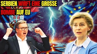 Schock für Von der Leyen Serbien wirft eine große Bombe auf EU und NATO – Was ist los [upl. by Calore423]