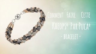 FRANCE Comment faire un bracelet en perle de Rocaille et Kheops® Par Puca® [upl. by Hussein]