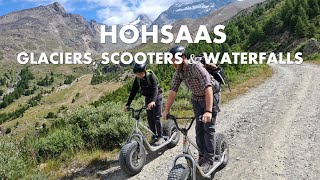 Hohsaas Hike in Switzerland • Glaciers Mountain Scooters amp Waterfalls [upl. by Eremaj]