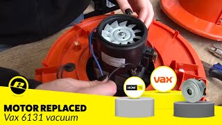 How to Replace a Vax Motor on a Vax Multifunction 6131 Vacuum Cleaner [upl. by Clausen]