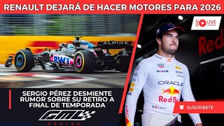 SERGIO PÉREZ DESMIENTE RUMORES SOBRE SU RETIRO  RENAULT DEJARÁ DE HACER MOTORES  RESUMEN SEMANAL [upl. by Dnalyk]