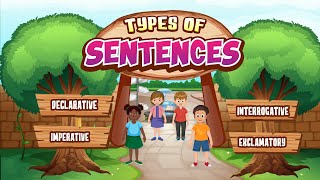 Types of Sentences for Kids  Declarative Interrogative Imperative and Exclamatory [upl. by Gnanmos539]