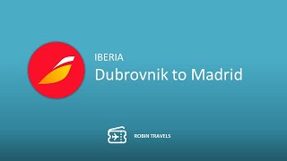 REGRESO DESDE DUBROVNIK  TRIP REPORT IBERIA [upl. by Blus]