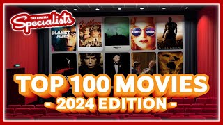 Top 100 Movies 2024 Edition  The Cinema Specialists [upl. by Eirot]