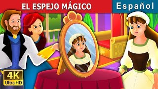 EL ESPEJO MÁGICO  The Magic Mirror Story in Spanish  Spanish Fairy Tales [upl. by Olnee]