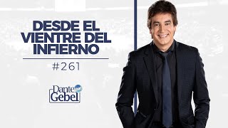 Dante Gebel 261  Desde el vientre del infierno [upl. by Evanthe]