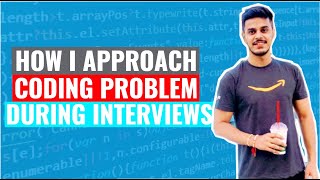 StepbyStep Guide for Solving Coding Problem During Interviews  How to approach a coding problem [upl. by Ibbie]