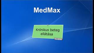 Krónikus ellátás a MedMaxban [upl. by Nyrol230]