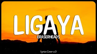 Ligaya  Eraserheads Lyrics Cover [upl. by Ylnevaeh]