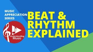 Beat and Rhythm Explained [upl. by Silvia]