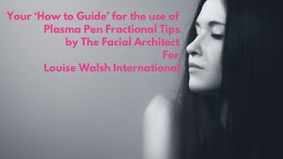 Plasma Pen Fractional Tips how to use and why [upl. by Zamir801]