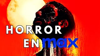 10 PELÍCULAS DE TERROR NUEVAS PARA VER EN LA PLATAFORMA DE MAX HBO 1 [upl. by Nailliw241]