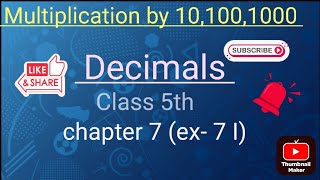 How To Multiply 10 100 And 1000 MADE EASYDecimals ex7I Class 5 fill in the missing numbers [upl. by Gebelein475]