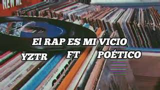 EL RAP ES MI VICIO  EL DACANHER FT yeztermsk555 [upl. by Battista592]