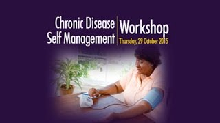 Chronic Disease Self Management Workshop [upl. by Crofoot820]