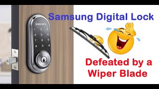 Samsung Digital Lock Defeated By Wiper Blade [upl. by Bartko]