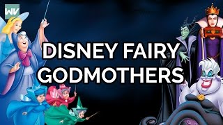 Fairy Godmothers Explained Some Are Evil Discovering Disney [upl. by Lemrac]