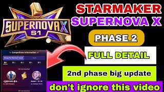 starmaker supernova phase 2  next round full detail  dont ignore this video  phase 2 detail [upl. by Ellak]