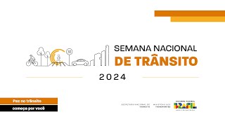 Abertura da Semana Nacional de Trânsito 2024 [upl. by Syd]