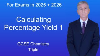 GCSE Chemistry Revision quotCalculating Percentage Yield 1quot Triple [upl. by Apicella]