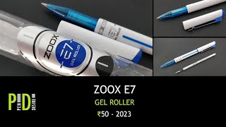 ZOOX E7 Gel Roller an INR 50 Pen  595 [upl. by Werbel860]