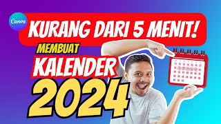 Membuat KALENDER 2024 Dengan CANVA Kurang Dari 5 MENIT [upl. by Alita]