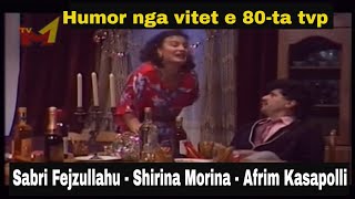 Sabri Fejzullahu Shirine Morina Afrim Kasapolli  Humor TVP [upl. by Dhar664]