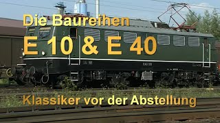 Die Baureihen E10ampE40 [upl. by Alderman166]