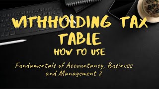 FABM2 How to use the withholding tax table [upl. by Ytoc435]