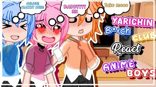 💕😍Yarichin B Club React To Anime Boys😍💕 BySamantha Gacha ⚠️16  reactsyarichingachaanime [upl. by Nytsud]